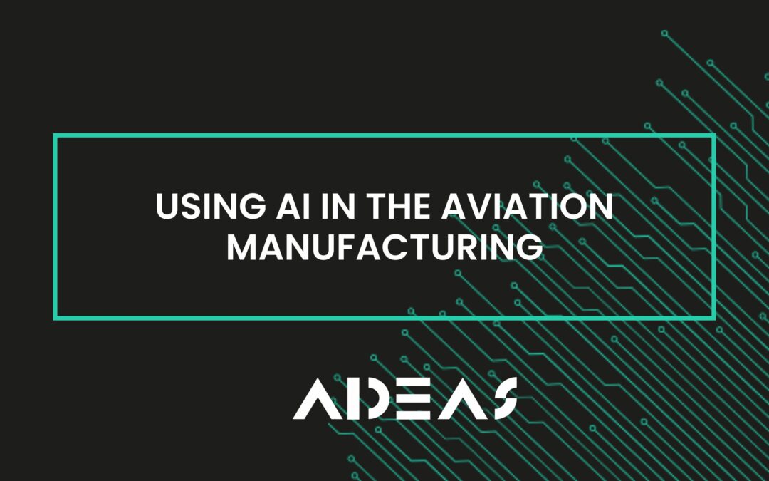 Using artificial intelligence in the aviation manufacturing