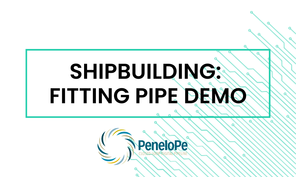PENELOPE: SHIPBUILDING FITTING PIPE DEMO